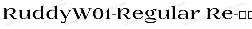 RuddyW01-Regular Re字体转换